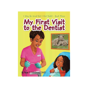 My First Visit To The Dentist